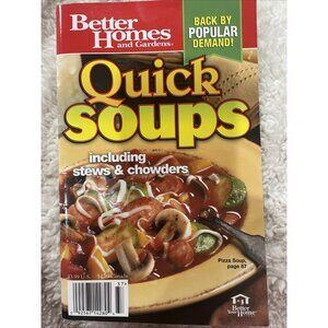 Better Homes & Gardens Quick Soups; Stews & Chowders